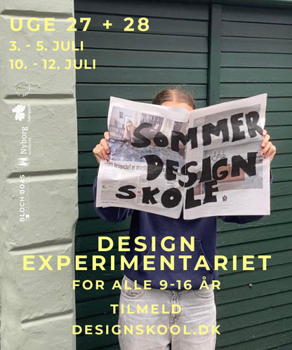 Tilmeld Sommer Designskole: Design Experimanteriet (1 plads tilbage uge 28)